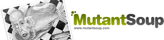 MutantSoup.com